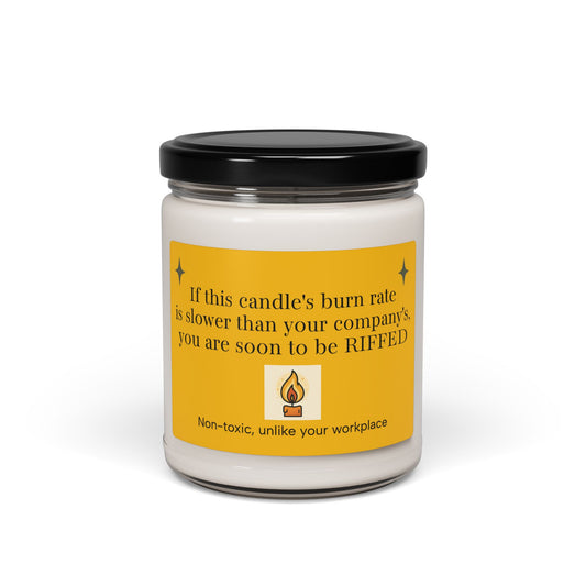 Humorous Candle | "If this candle's burn rate is slower than your company's, you are soon be RIFFED",  Office Gift, Office Decor